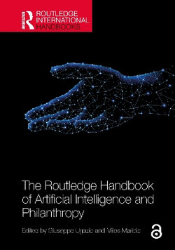 The Routledge Handbook of Artificial Intelligence and Philanthropy