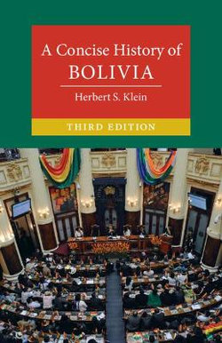 A Concise History of Bolivia 3ed