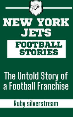 NEW YORK JETS FOOTBALL STORIES