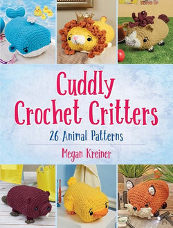 Cuddly Crochet Critters