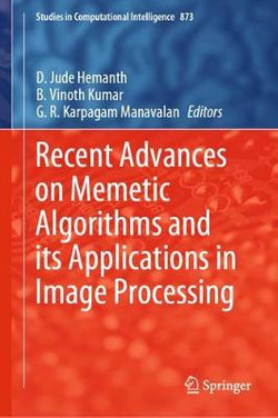 Recent Advances on Memetic Algorithms and its Applications in Image Processing