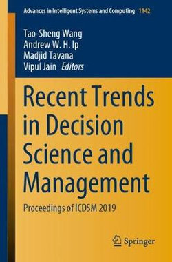 Recent Trends in Decision Science and Management