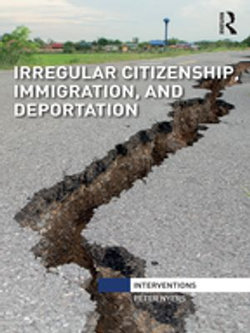 Irregular Citizenship, Immigration, and Deportation