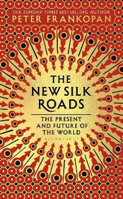 The New Silk Roads