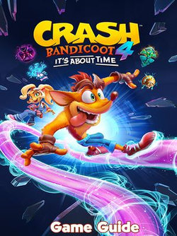 Crash 4 Guide & Walkthrough