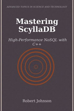 Mastering ScyllaDB