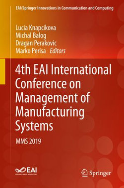 4th EAI International Conference on Management of Manufacturing Systems