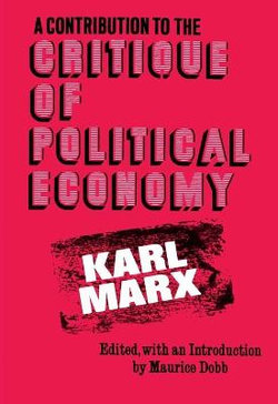 A Contribution to the Critique of Political Economy