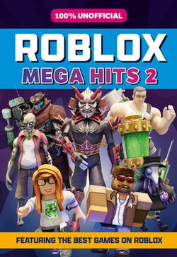 100% Unofficial Roblox Mega Hits 2