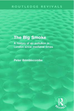 The Big Smoke (Routledge Revivals)