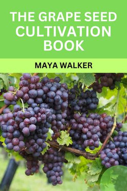 THE GRAPE SEED CULTIVATION BOOK