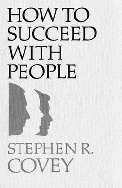 How to Succeed with People