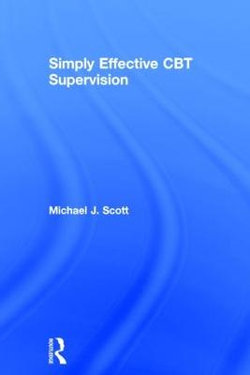 Simply Effective CBT Supervision