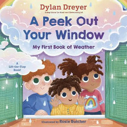 A Peek Out Your Window: My First Book of Weather