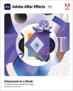 Adobe After Effects Classroom in a Book (2022 release) -- VitalSource (ACC)