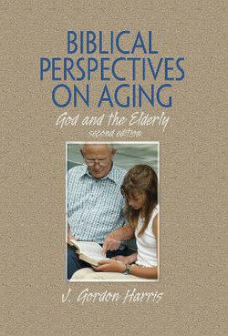 Biblical Perspectives on Aging