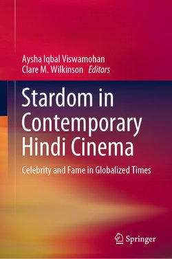 Stardom in Contemporary Hindi Cinema