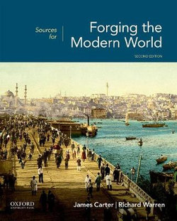 Sources for Forging the Modern World