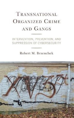 Transnational Organized Crime and Gangs