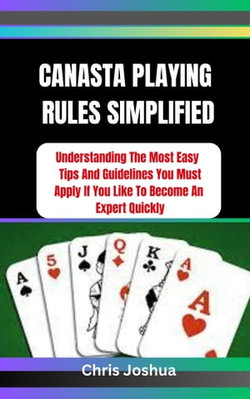 CANASTA PLAYING RULES SIMPLIFIED