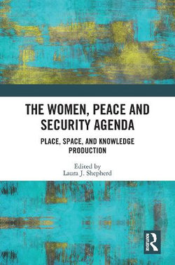 The Women, Peace and Security Agenda