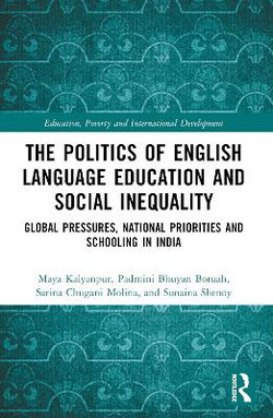 The Politics of English Language Education and Social Inequality