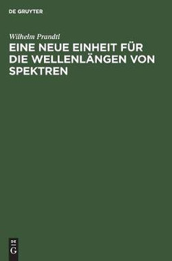 Eine Neue Einheit F?r Die Wellenl?ngen Von Spektren