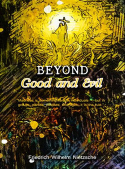 Beyond Good and Evil