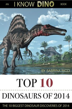 Top 10 Dinosaurs of 2014