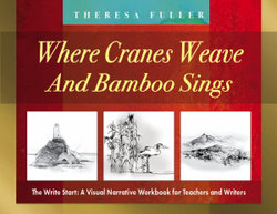 Where Cranes Weave Bamboo Sings