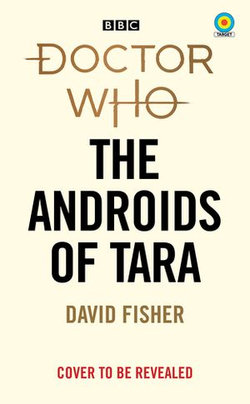 Doctor Who: The Androids of Tara (Target Collection)