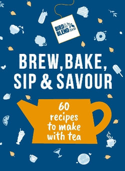 Bird and Blend's Brew, Bake, Sip and Savour