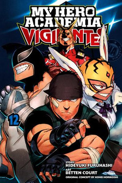 My Hero Academia: Vigilantes, Vol. 12