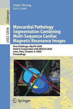 Myocardial Pathology Segmentation Combining Multi-Sequence Cardiac Magnetic Resonance Images