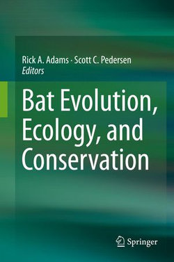 Bat Evolution, Ecology, and Conservation