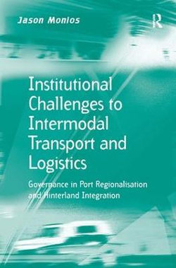 Institutional Challenges to Intermodal Transport and Logistics