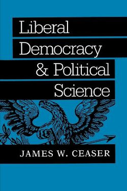 Liberal Democracy and Political Science