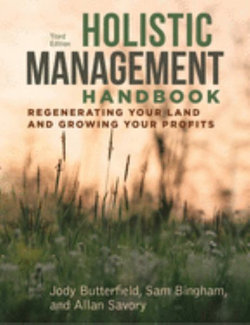 Holistic Management Handbook, Third Edition