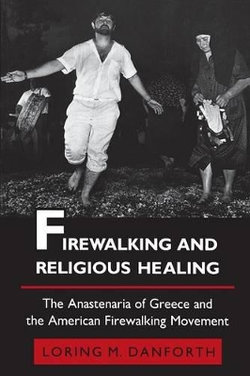 Firewalking and Religious Healing