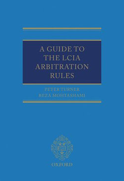 A Guide to the LCIA Arbitration Rules