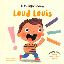 Life's Little Lessons: Loud Louis