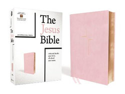 The Jesus Bible, NIV Edition, (With Thumb Tabs to Help Locate the Books of the Bible), Leathersoft over Board, Pink, Thumb Indexed, Comfort Print