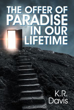 Offer of Paradise in Our Lifetime, The