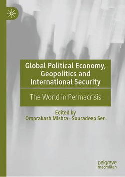 Global Political Economy, Geopolitics and International Security