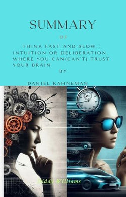 SUMMARY Of Think fast and slow