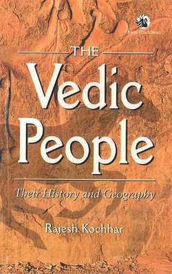 The Vedic People: Their History and Geography