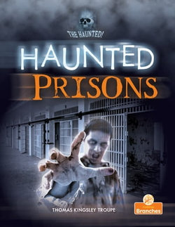 Haunted Prisons