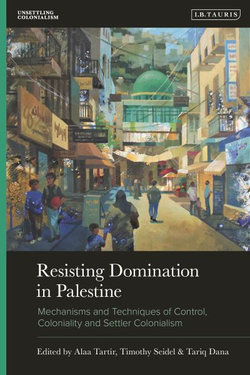 Resisting Domination in Palestine