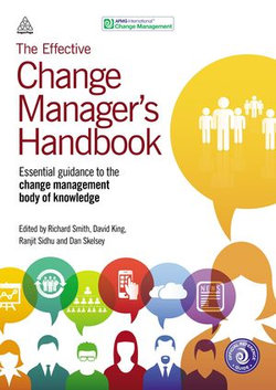 The Effective Change Manager's Handbook