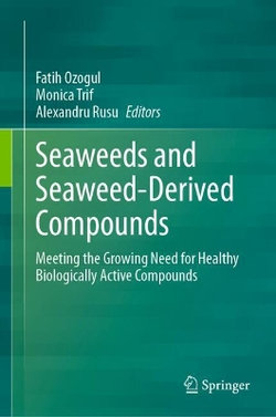 Seaweeds and Seaweed-Derived Compounds